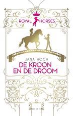 Royal Horses 2 - De kroon en de droom (9789000378180), Nieuw, Verzenden