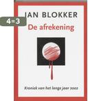 De afrekening 9789061696865 Jan Blokker, Boeken, Verzenden, Zo goed als nieuw, Jan Blokker