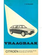 1971 - 1974 CITROËN GS | GS1220 VRAAGBAAK NEDERLANDS, Auto diversen, Handleidingen en Instructieboekjes