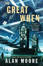 9781526643223 The Great When Alan Moore, Verzenden, Nieuw, Alan Moore