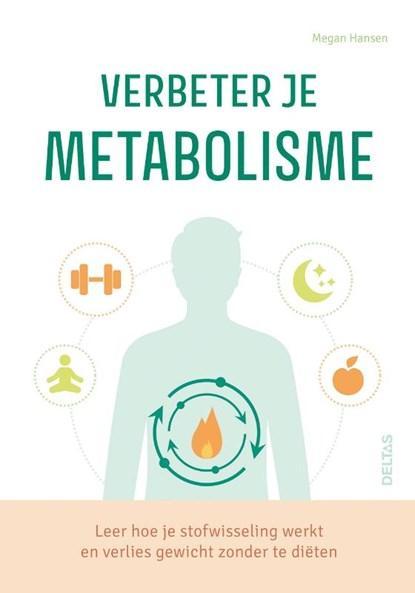 Verbeter je metabolisme | Megan Hansen | 9789044768138, Boeken, Gezondheid, Dieet en Voeding, Zo goed als nieuw