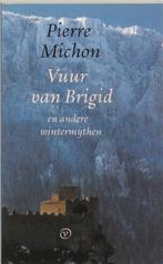 Vuur van Brigid en andere wintermythen 9789028250802, Boeken, Gelezen, P. Michon, Verzenden