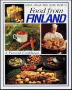 Food from Finland: A Finnish Cookbook, Tanttu, Anna-Maija, Gelezen, Anna-Maija Tanttu, Verzenden