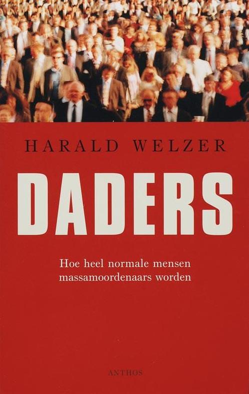 Daders 9789041410719 Harald Welzer, Boeken, Geschiedenis | Wereld, Gelezen, Verzenden