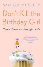Dont Kill the Birthday Girl 9780307588128 Sandra Beasley, Gelezen, Sandra Beasley, Verzenden