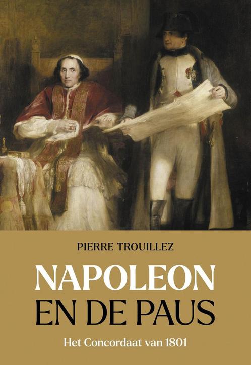 Napoleon en de paus (9789401920957, Pierre Trouillez), Boeken, Geschiedenis | Wereld, Nieuw, Verzenden