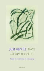 Weg uit het moeten 9789021143026 Just van Es, Boeken, Verzenden, Gelezen, Just van Es