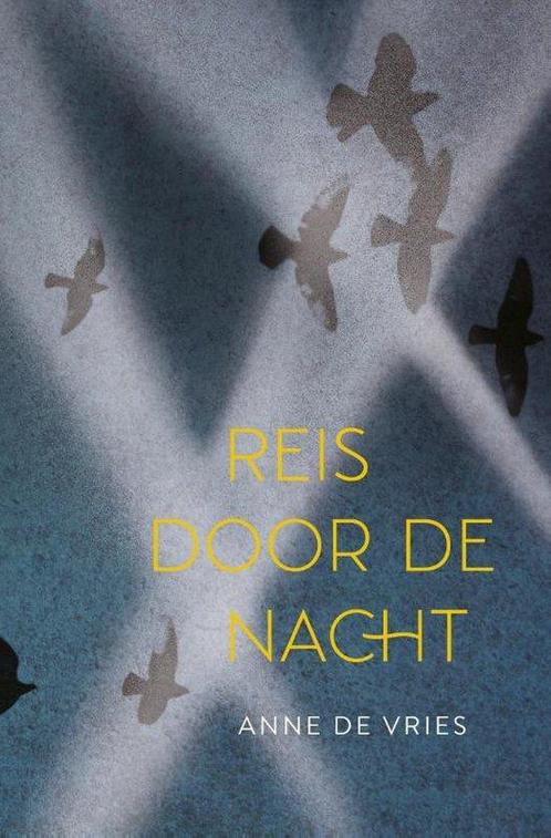 9789026624407 Reis door de nacht Anne de Vries, Boeken, Romans, Nieuw, Verzenden