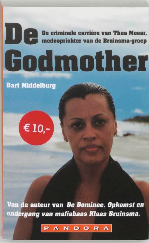 De Godmother / Pandora pockets 9789025427009 Bart Middelburg, Boeken, Overige Boeken, Gelezen, Verzenden