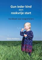 Gun ieder kind een rookvrije start 9789491197543, Boeken, Verzenden, Gelezen, Sylvia Heddema