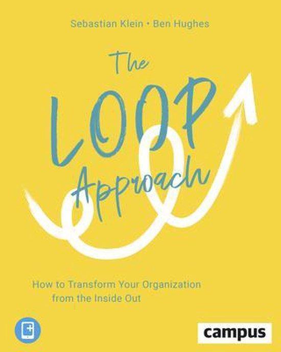 The Loop Approach – How to Transform Your Organization from, Boeken, Taal | Engels, Gelezen, Verzenden