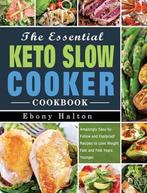 9781802440379 The Essential Keto Slow Cooker Cookbook, Nieuw, EBONY HALTON, Verzenden