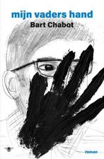 Mijn vaders hand 9789403174105 Bart Chabot, Boeken, Verzenden, Zo goed als nieuw, Bart Chabot