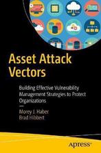Asset Attack Vectors 9781484236260 Morey J. Haber, Gelezen, Morey J. Haber, Brad Hibbert, Verzenden