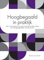 9789493171350 Hoogbegaafd in praktijk Rianne van de Ven, Verzenden, Nieuw, Rianne van de Ven