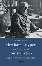9789024462650 Abraham Kuyper, een leven in de journalistiek, Verzenden, Zo goed als nieuw, Johan Snel