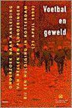 Voetbal en geweld / Politiewetenschap / 1 9789014064550, Boeken, Verzenden, Gelezen