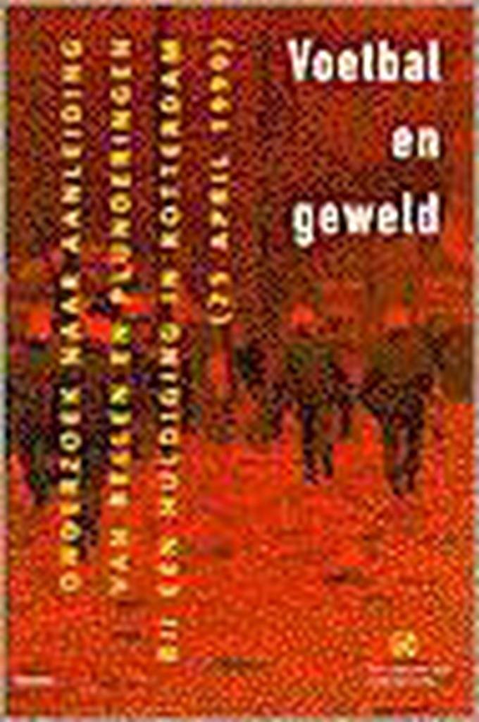 Voetbal en geweld / Politiewetenschap / 1 9789014064550, Boeken, Wetenschap, Gelezen, Verzenden