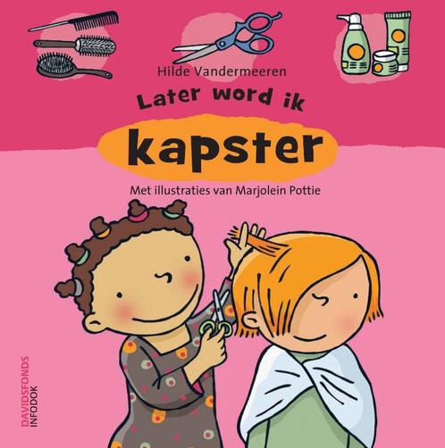Later word ik kapster 9789059084124 Hilde Vandermeeren, Boeken, Overige Boeken, Zo goed als nieuw, Verzenden
