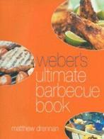 Webers ultimate barbecue book by Matthew Drennan Chris, Gelezen, Verzenden