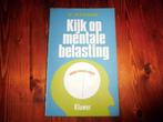 Kijk op mentale belasting 9789026707124 Kalsbeek, Verzenden, Gelezen, Kalsbeek