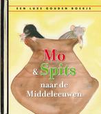 Mo en Spits naar de Middeleeuwen / Gouden Boekjes, Boeken, Verzenden, Zo goed als nieuw, Annemarieke Willemsen