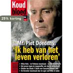 Mr. Piet Doedens: Ik heb van het leven verloren / Koud, Boeken, Verzenden, Gelezen, Leo Blokhuis