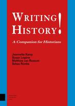 Writing History! | 9789462986398 | Kamp, Jeannette / Legene,, Boeken, Ophalen of Verzenden, Nieuw, Kamp, Jeannette / Legene, Susan / Van Rossum, Matthias / Rumke, Sebas