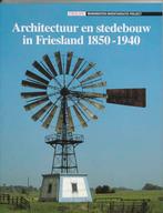Architectuur en stedebouw in Friesland 1850-1940 /, Boeken, Verzenden, Gelezen, G.J.M. Derks