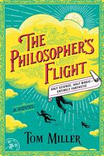 The Philosophers Flight 9781501191817 Tom Miller, Verzenden, Gelezen, Tom Miller