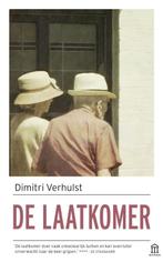 De laatkomer 9789046707036 Dimitri Verhulst, Boeken, Verzenden, Gelezen, Dimitri Verhulst