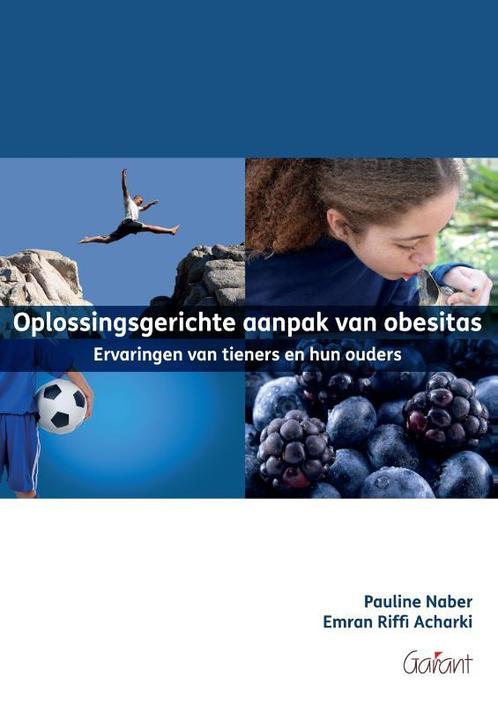 Oplossingsgerichte aanpak van obesitas 9789044135244, Boeken, Wetenschap, Gelezen, Verzenden