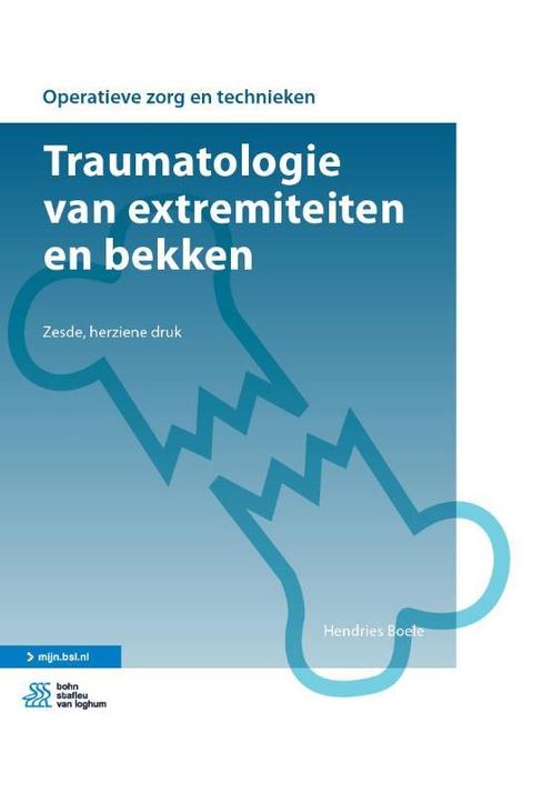 Traumatologie van extremiteiten en bekken 9789036822800, Boeken, Studieboeken en Cursussen, Zo goed als nieuw, Verzenden