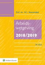 Arbeidswetgeving 20182019 9789013147841, Boeken, Zo goed als nieuw