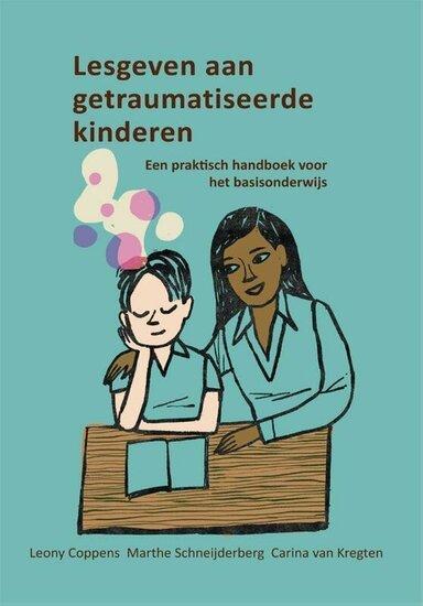 Lesgeven aan getraumatiseerde kinderen | 9789085601098, Boeken, Studieboeken en Cursussen, Verzenden