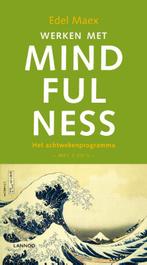Werken met mindfulness 9789020999051 Edel Maex, Boeken, Gelezen, Edel Maex, Verzenden