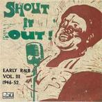 cd - Various - Shout It Out! (Early R&amp;B Vol. III 1946..., Cd's en Dvd's, Verzenden, Zo goed als nieuw