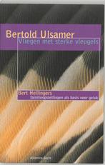 Vliegen met sterke vleugels 9789069635958 Bertold Ulsamer, Boeken, Psychologie, Verzenden, Gelezen, Bertold Ulsamer