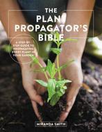 9780760369791 The Plant Propagators Bible, Verzenden, Nieuw, Miranda Smith