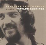 Lonesome, On'ry And Mean (Tribute To Waylon Jennings)