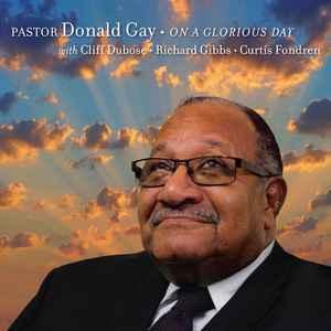 cd - Pastor Donald Gay - On A Glorious Day, Cd's en Dvd's, Cd's | R&B en Soul, Zo goed als nieuw, Verzenden