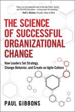 Science Of Successful Organizational Change 9780134000336, Verzenden, Gelezen, Paul Gibbons