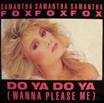 12 inch gebruikt - Samantha Fox - Do Ya Do Ya (Wanna Plea..., Verzenden, Zo goed als nieuw
