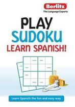 Sudoku: Play Sudoku, Learn Spanish by Berlitz Publishing, Nieuw, Verzenden