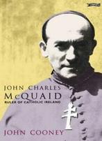 John Charles McQuaid: Ruler of Catholic Ireland. Cooney,, Boeken, Verzenden, Zo goed als nieuw, Cooney, John