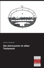 9783955622589 Die Astronomie Im Alten Testament, Nieuw, Giovanni Schiaparelli, Verzenden