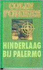 Hinderlaag bij Palermo 9789022510438 Colin Forbes, Boeken, Verzenden, Gelezen, Colin Forbes
