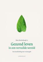 Gezond leven in een vervuilde wereld 9789047709497, Boeken, Verzenden, Zo goed als nieuw, Hans Moolenburgh
