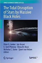 The Tidal Disruption of Stars by Massive Black Holes, Nieuw, Verzenden