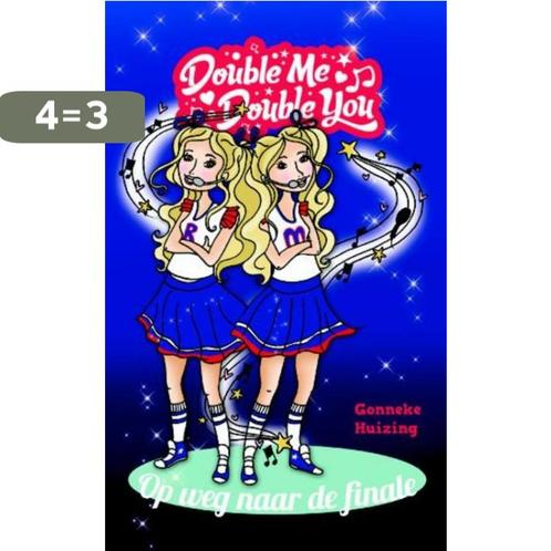 Double me double you, op weg naar de finale 9789025113575, Boeken, Kinderboeken | Jeugd | 10 tot 12 jaar, Gelezen, Verzenden